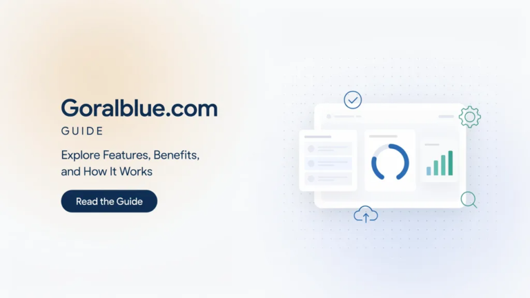 Goralblue.com Guide: Explore Features, Benefits, and How It Works Goralblue.com